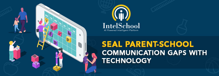 Seal Parent-School Communication Gaps With Technology